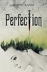 Perfection by Merphy Napier
