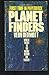 Planet Finders: When There is No More Room on Earth