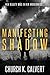 Manifesting Shadow: Book On...