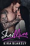 She's Mine by Kira Blakely She's Mine by Kira Blakely