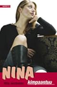 Nina kimpaantuu
