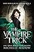 The Vampire Trick (Dark Wor...