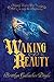 Waking Beauty by Brittlyn Gallacher Doyle