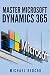 HOW TO USE MICROSOFT DYNAMI...