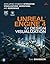 Unreal Engine 4 for Design Visualization: Developing Stunning Interactive Visualizations, Animations, and Renderings (Game Design)