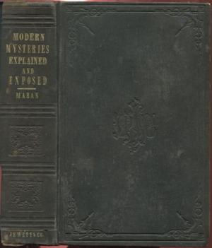 Modern Mysteries Explained and Exposed