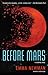Before Mars (Planetfall, #3) by Emma Newman