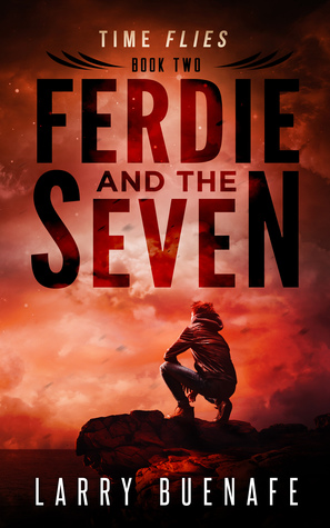 Ferdie and The Seven, Book Two:  Time Flies