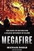 Megafire: The Race to Extinguish a Deadly Epidemic of Flame