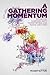 A Gathering Momentum by Roger Sutton