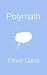 Polymath: The Accelerated Learner