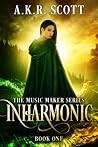 Inharmonic (The Music Maker, #1)