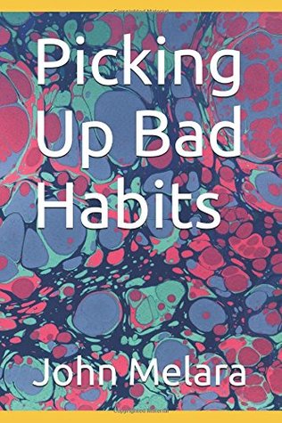 Picking Up Bad Habits