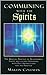 Communing With Spirits