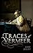Traces of Vermeer