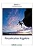 Precalculus Algebra for Bsu