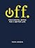 OFF. Your Digital Detox for...