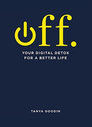 OFF. Your Digital Detox for a Better Life