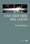 Une histoire des loups by Emily Fridlund