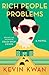 Rich People Problems by Kevin Kwan