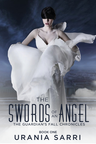 The Swords Of An Angel (The Guardian's Fall Chronicles, #1)