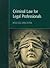 Criminal Law for Legal Professionals