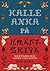 Kalle Anka på kräftskiva : Berättelser från landet utan kultur