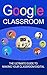 Google Classroom by Larry Parris