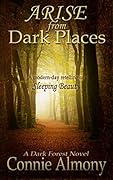 Arise from Dark Places
