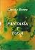 FANTASIA Y FUGA- DE COMO LA IMAGEN NO ES PURA FANTASIA Y A TR... by Claudia Daneu