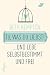 Tu, was du liebst!: ... und lebe selbstbestimmt und frei (German Edition)