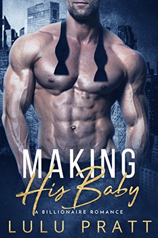 Making His Baby (Kindle Edition)