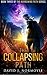 The Collapsing Path (The Narrowing Path Series)