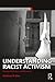Understanding Racist Activism: Theory, Methods, and Research (Routledge Studies in Fascism and the Far Right)