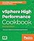vSphere High Performance Cookbook - Second Edition by Kevin Elder