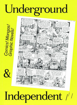 Underground & Independent (Comics! Mangas! Graphic Novels!, #5)