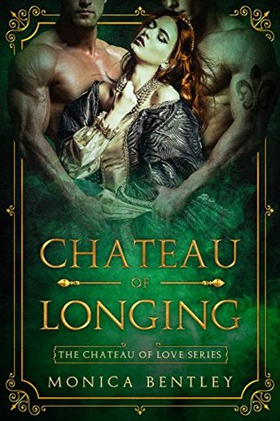 Chateau of Longing (Chateau of Love #2)