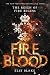 Fireblood (The Frostblood Saga Book 2)