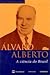 Alvaro Alberto: A ciência do Brasil (Série Identidade brasileira) (Portuguese Edition)