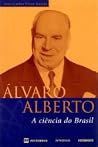 Alvaro Alberto: A ciência do Brasil (Série Identidade brasileira) (Portuguese Edition) Alvaro Alberto: A ciência do Brasil (Série Identidade brasileira) (Portuguese Edition)