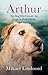 Arthur: The Dog who Crossed the Jungle to Find a Home ((Now the Film Arthur the King))