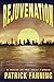 Rejuvenation: A Novel of the Near Future