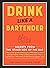 Drink Like a Bartender
