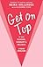 Get on Top: Of Your Pleasure, Sexuality & Wellness: A Vagina Revolution
