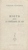 Kioto. La danzarina de Izu.