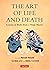 The Art of Life and Death: ...