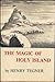 The Magic of Holy Island by Henry Tegner