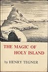 The Magic of Holy Island by Henry Tegner
