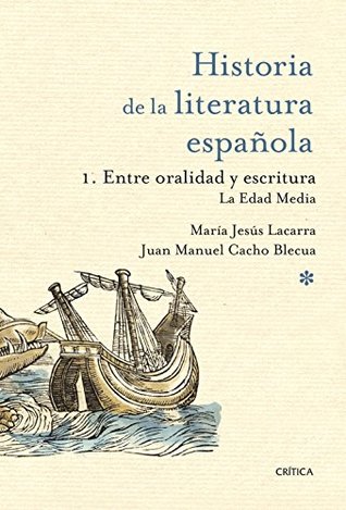 Entre oralidad y escritura: la Edad Media (Spanish Edition)