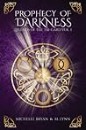 Prophecy of Darkness by Michelle    Bryan